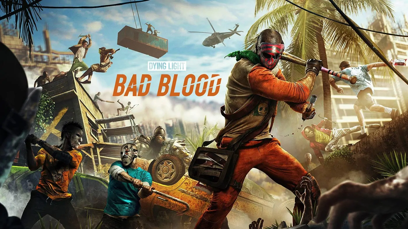 Dying Light: Bad Blood